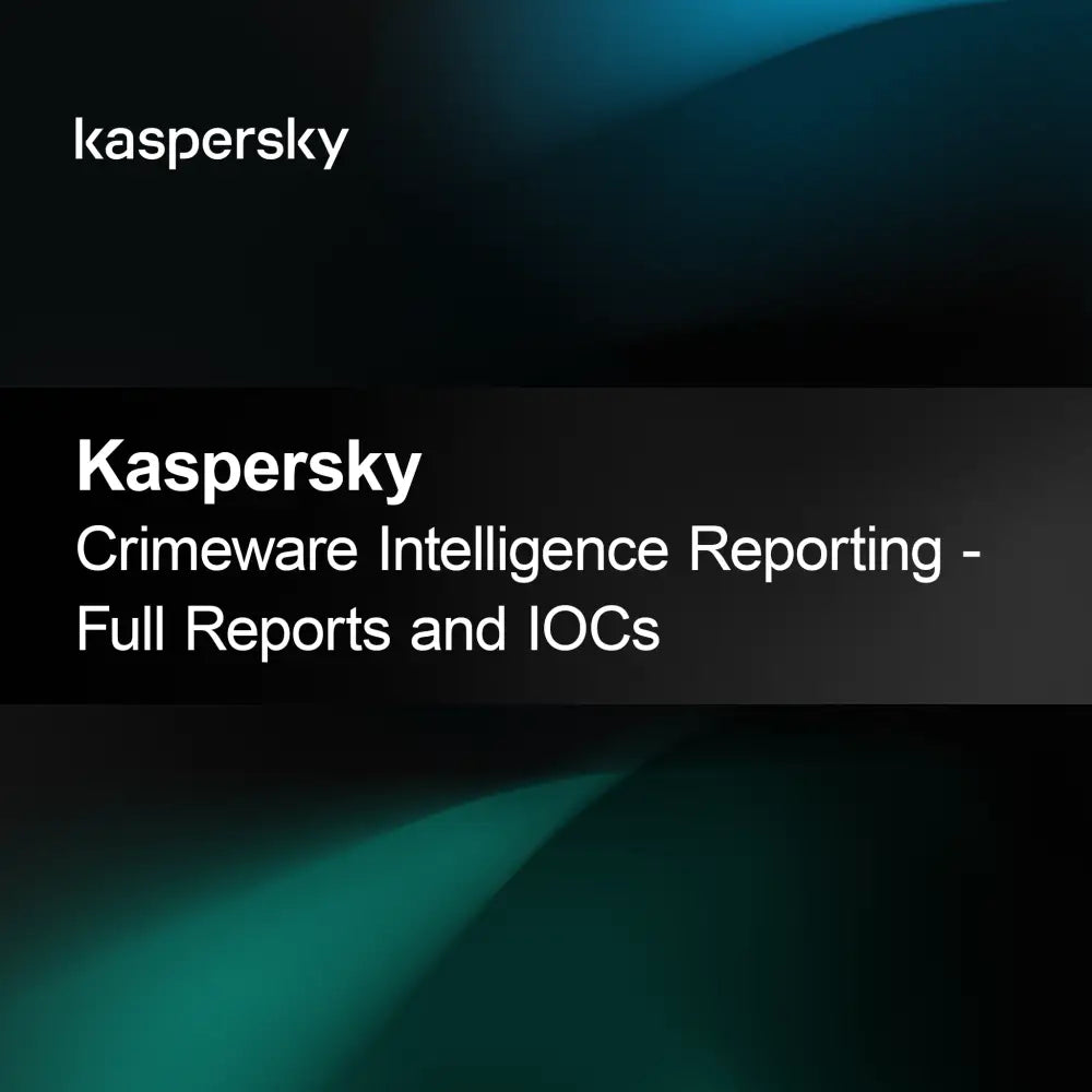 Kaspersky Bűnözői Kiberfenyegetés Intelligencia Jelentések - Teljes Jelentések és IOCs
