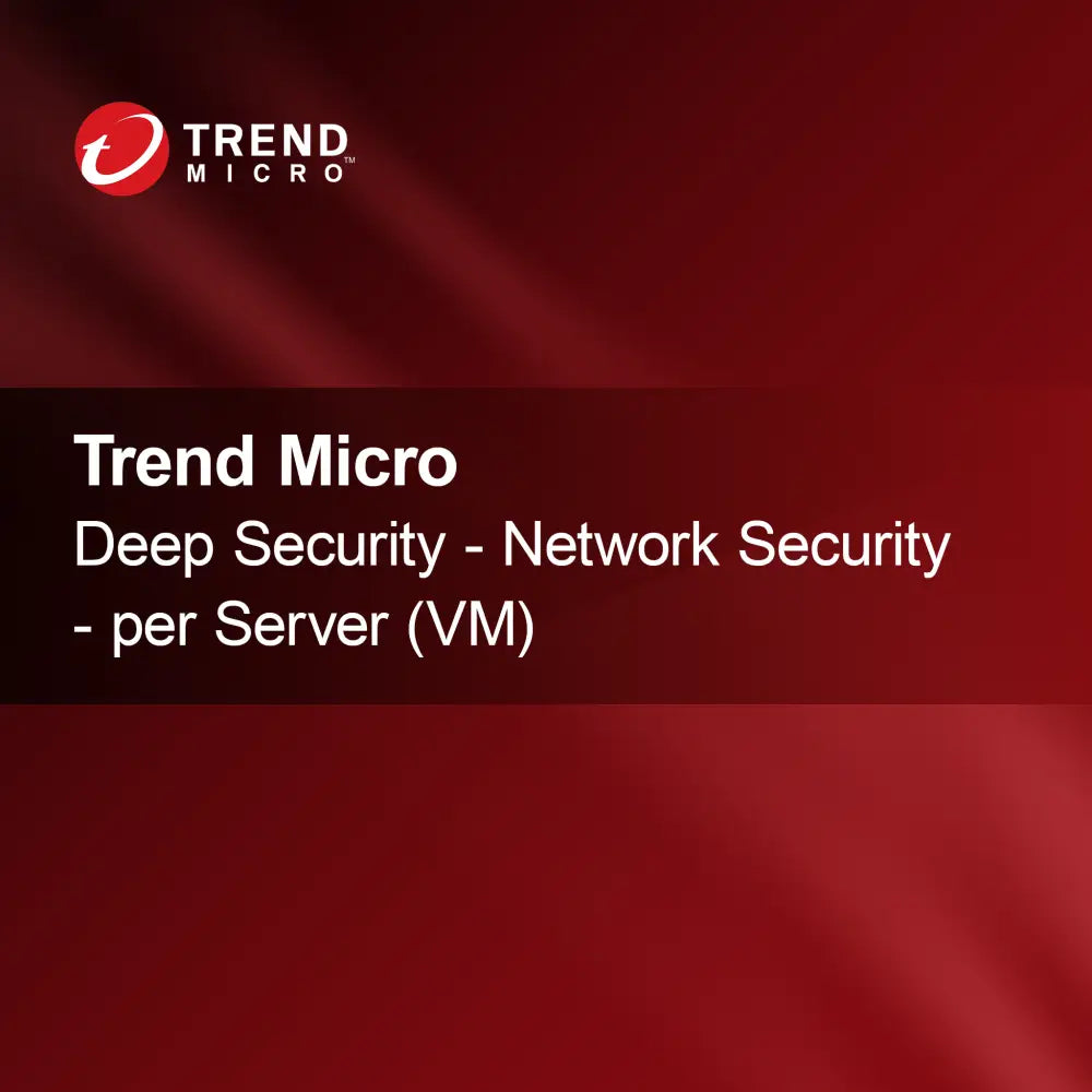 Trend Micro Deep Security - Hálózatbiztonság - szerverenként (VM)