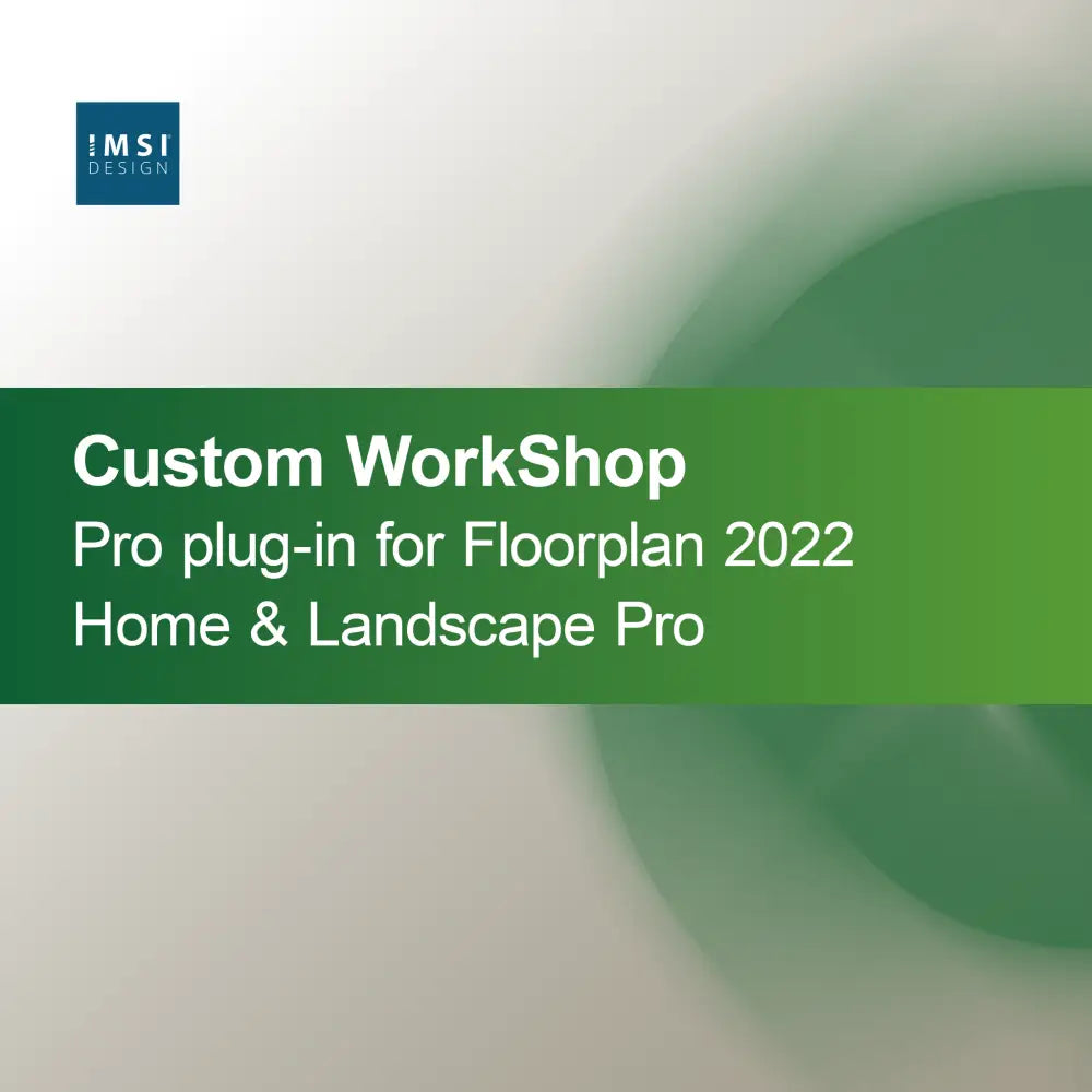 Egyedi WorkShop Pro bővítmény a Floorplan 2022 Home & Landscape Pro-hoz