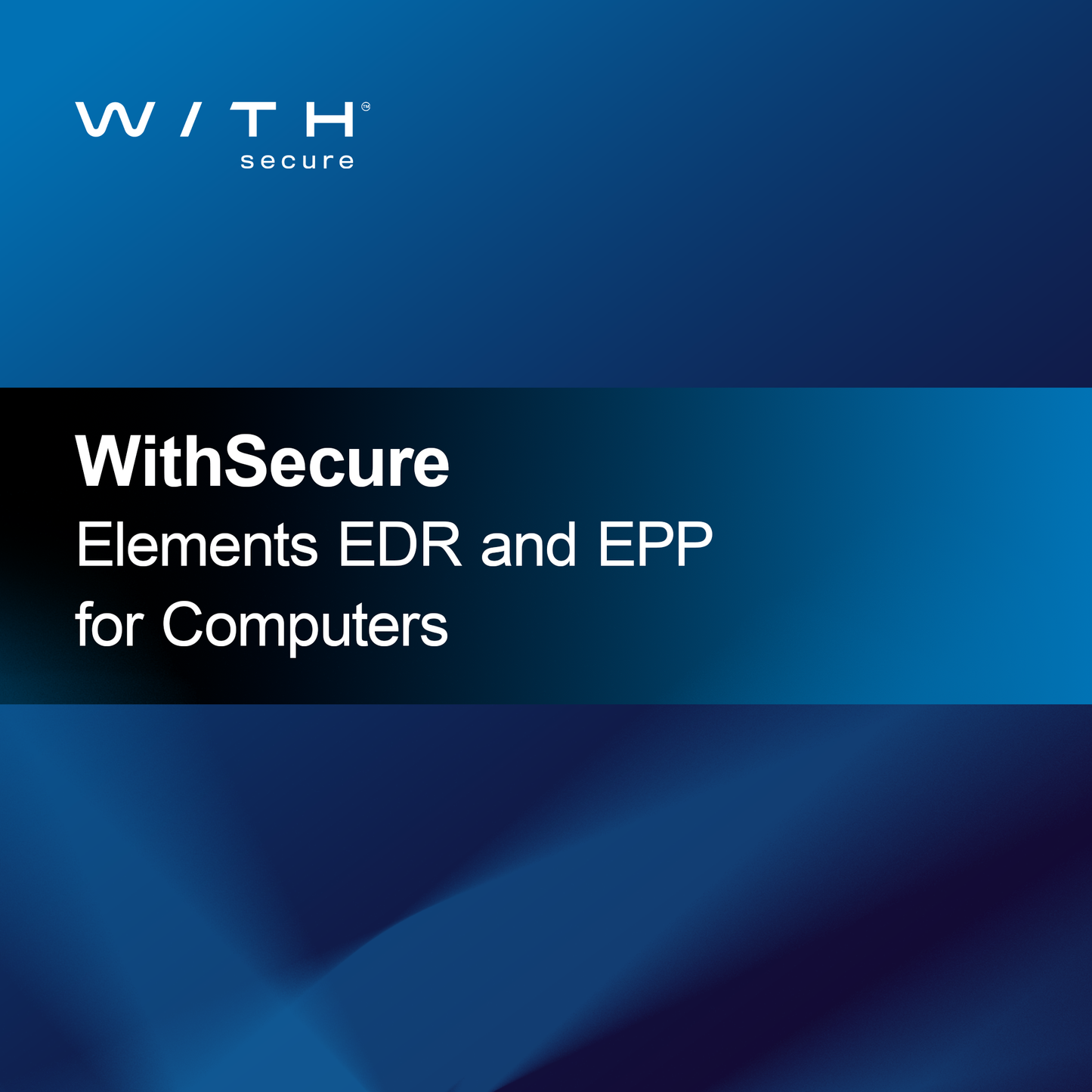 WithSecure Elements EDR és EPP számítógépekhez